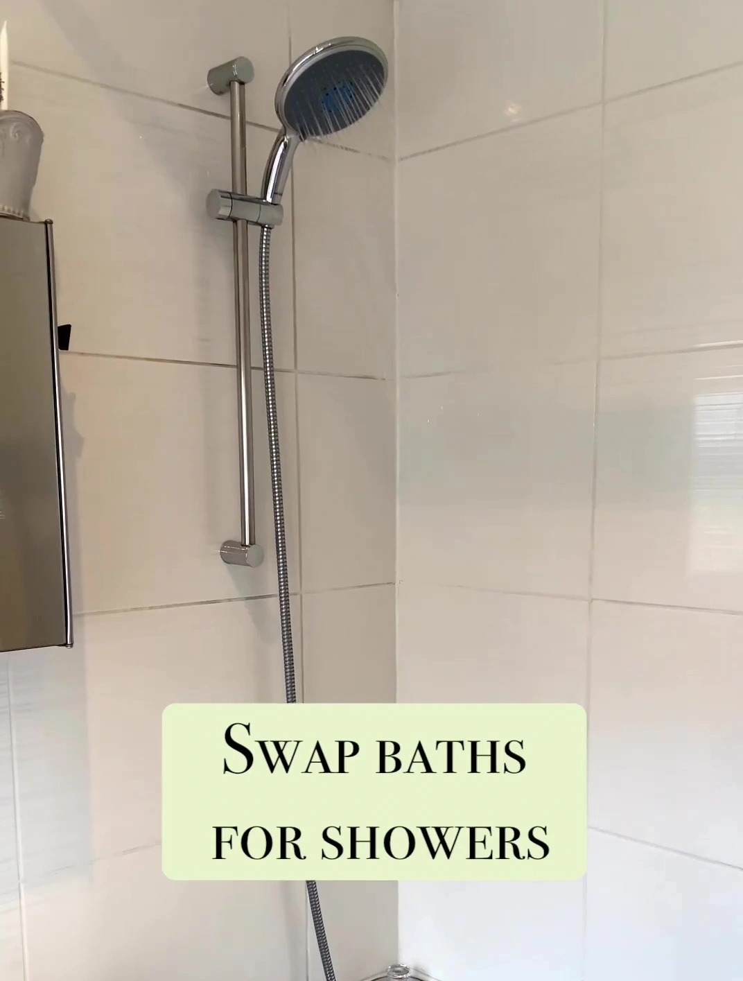 By swapping baths for showers you could potentially save up to £12 a year